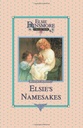 Elsie and Her Namesake, Book 28 by Martha Finley