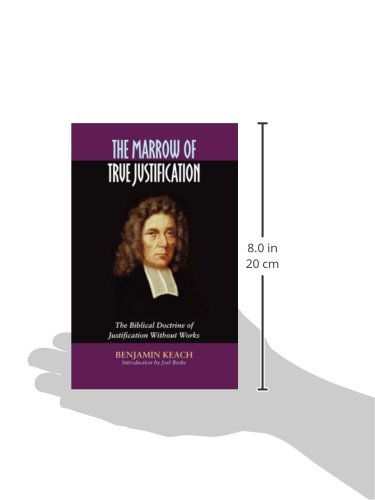 The Marrow of True Justification