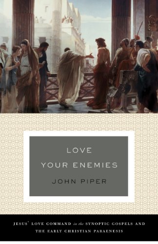 Love Your Enemies