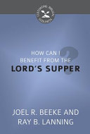 How Can I Benefit from the Lord's Supper?