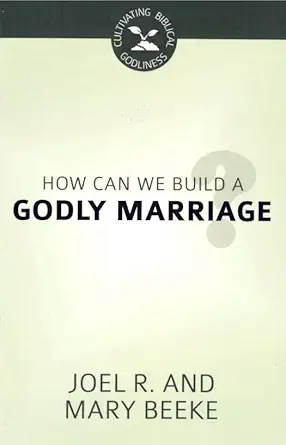 How Can We Build a Godly Marriage?