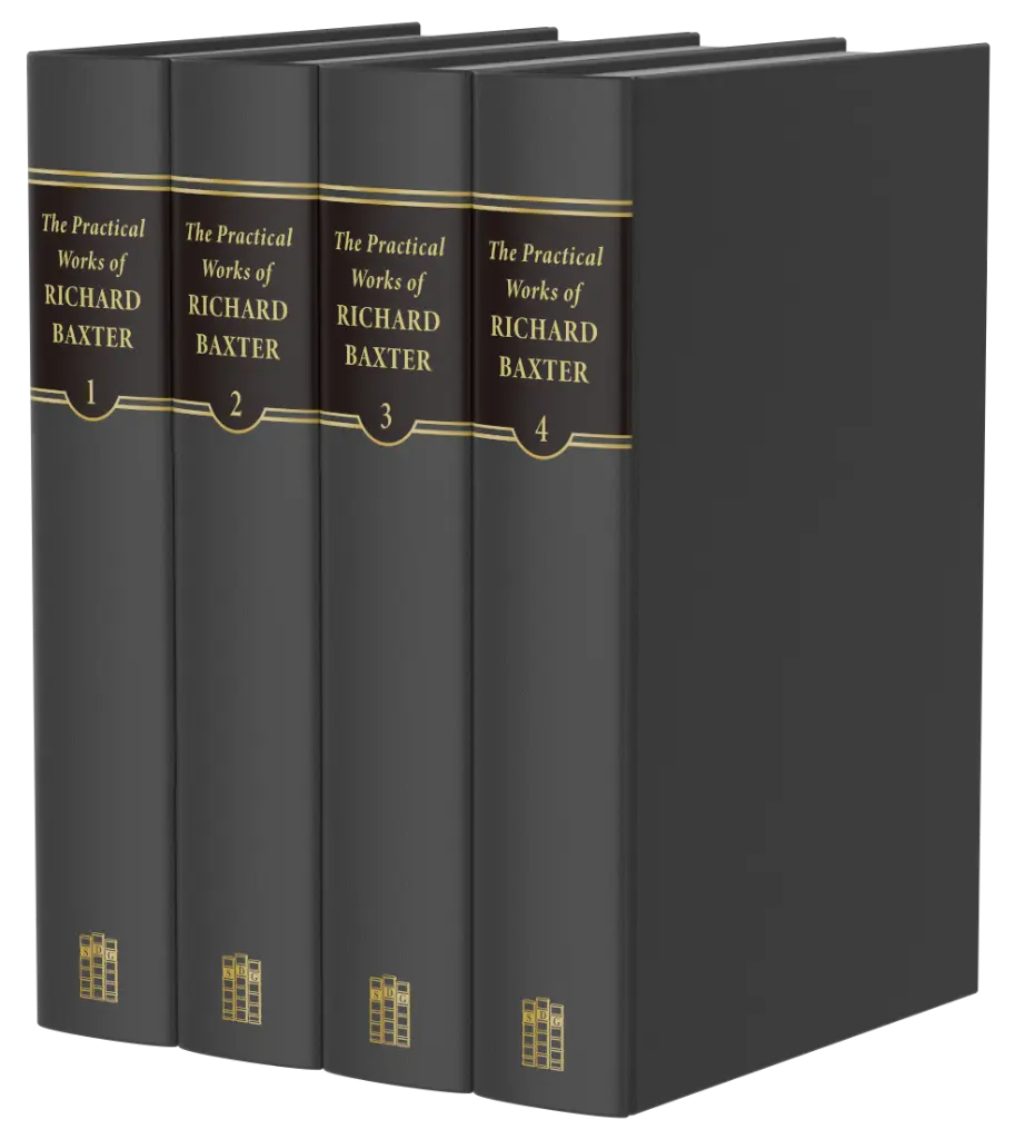The Practical Works of Richard Baxter, 4 Volumes (Baxter)