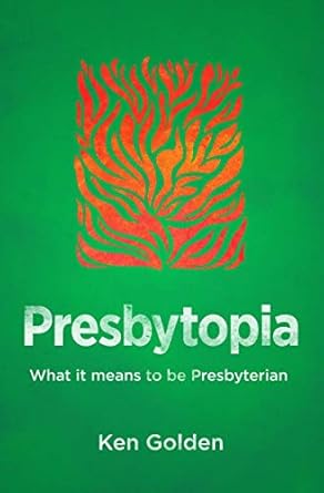 Presbytopia: What it means to be Presbyterian