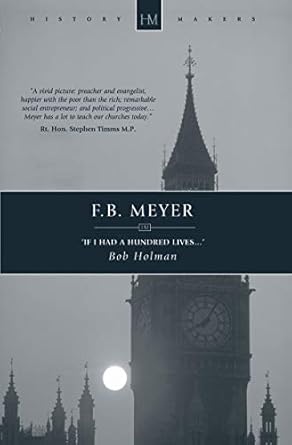 F.B. Meyer: If I had a Hundred Lives.
