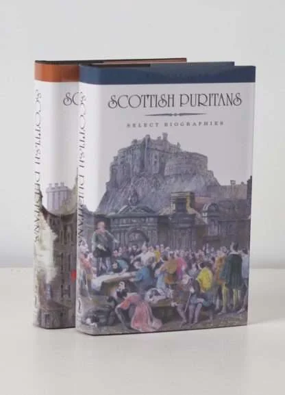 Scottish Puritans (2 Volume Set)