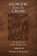 Flowing from the Cross: A Study in Lutheran Spirituality