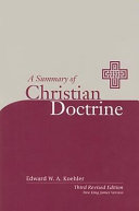 Summary of Christian Doctrine: A Popular Presentation of Lutheran Faith and Life