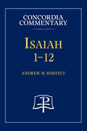 Isaiah 1-12 - Concordia Commentary