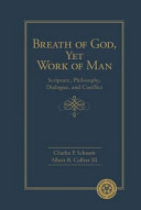 Breath of God, Yet Work of Man: Lutheran Perspectives on Scripture