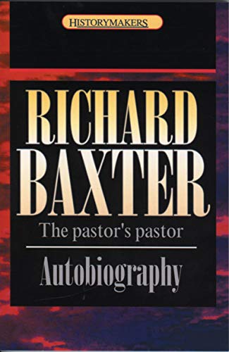 Richard Baxter: The pastor's pastor (History Maker)