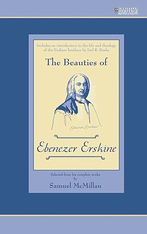 The Beauties of Ebenezer Erskine