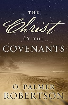 The Christ of the Covenants