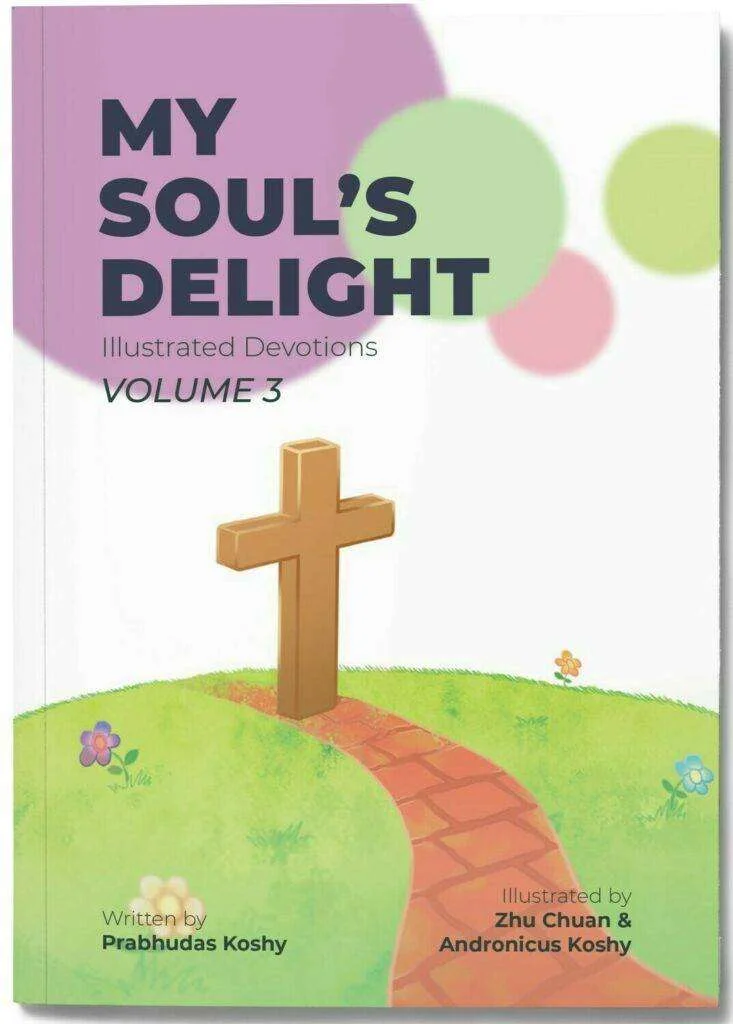 My Soul's Delight: Illustrated Devotions [Volume 3]