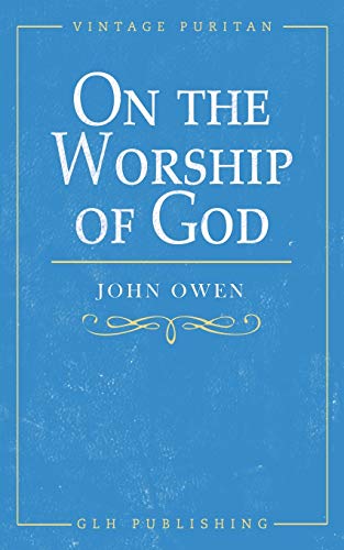 On the Worship of God