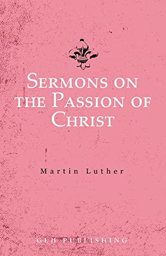 Sermons on the Passion of Christ