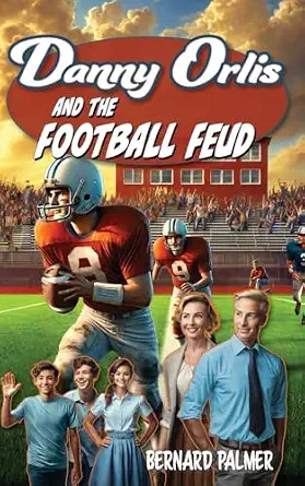 Danny Orlis and the Football Feud