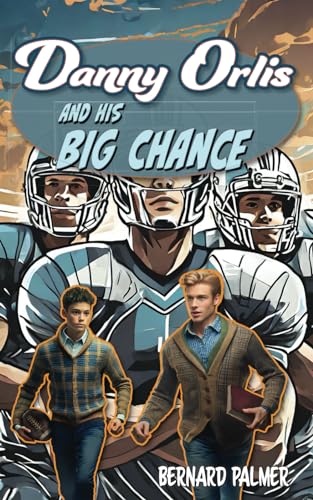 Danny Orlis and His Big Chance