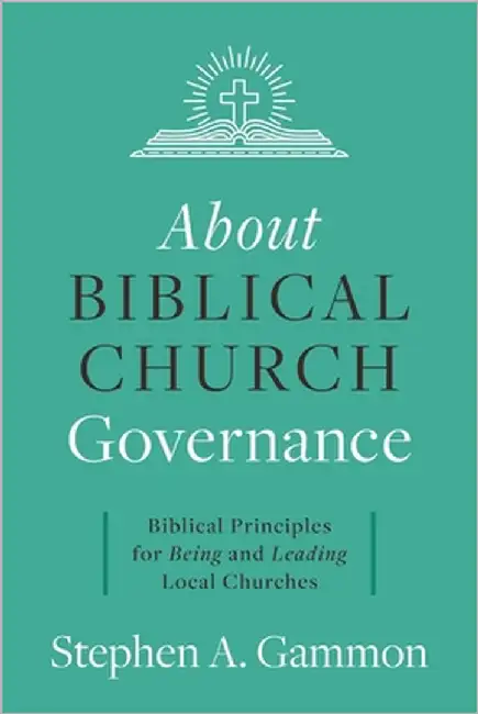 About Biblical Church Governance