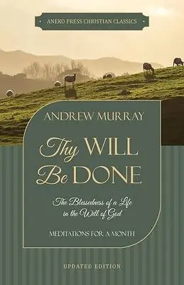 Thy Will Be Done