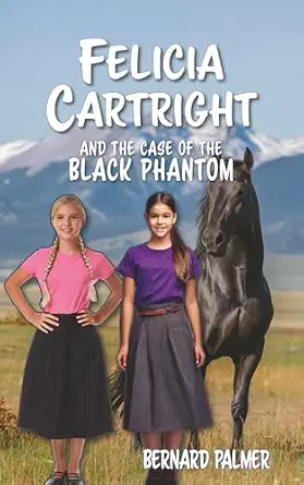 Felicia Cartright and the Case of the Black Phantom