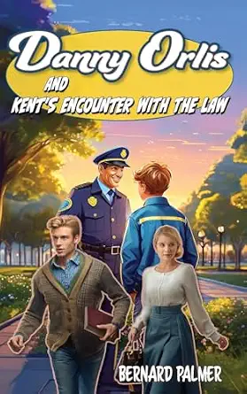Danny Orlis and Kent's Encounter with the Law