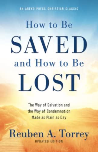 How to Be Saved and How to Be Lost
