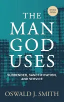 The Man God Uses