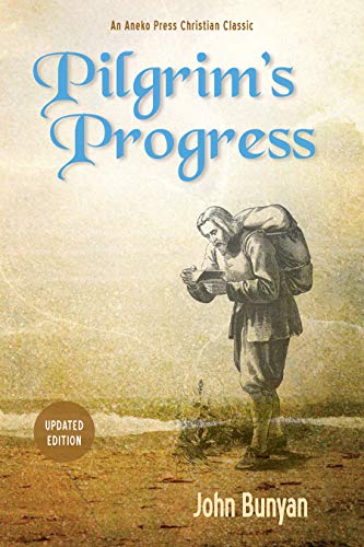 Pilgrim's Progress: Updated, Modern English. More than 100 Illustrations. (Parts 1 & 2)