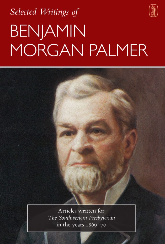 Selected Writings of Benjamin Morgan Palmer