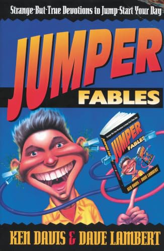 Jumper Fables: Strange-but-True Devotions to Jump-Start Your Faith