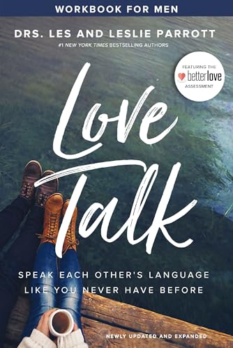 Love Talk Workbook for Men: Speak Each Other's Language Like You Never Have Before