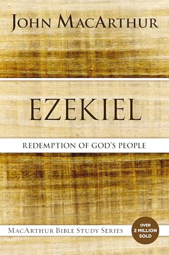 Ezekiel: Redemption for God's People (MacArthur Bible Studies)