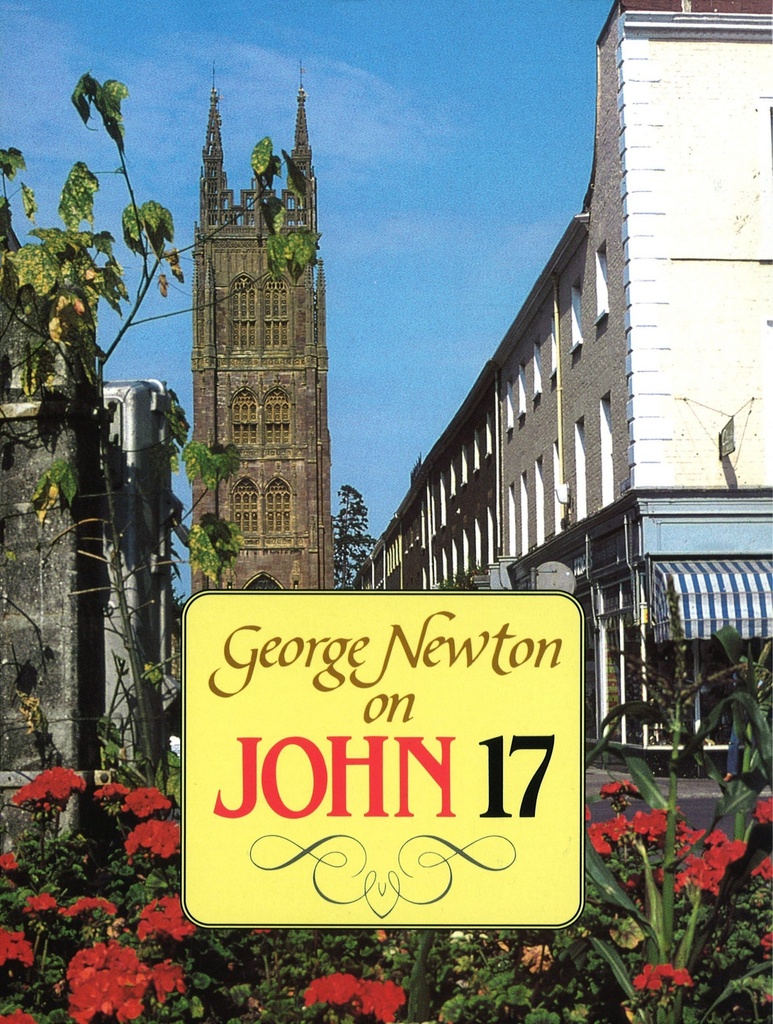 George Newton on John 17
