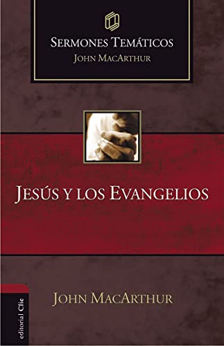 Jesús y los evangelios (Bosquejos de sermones)