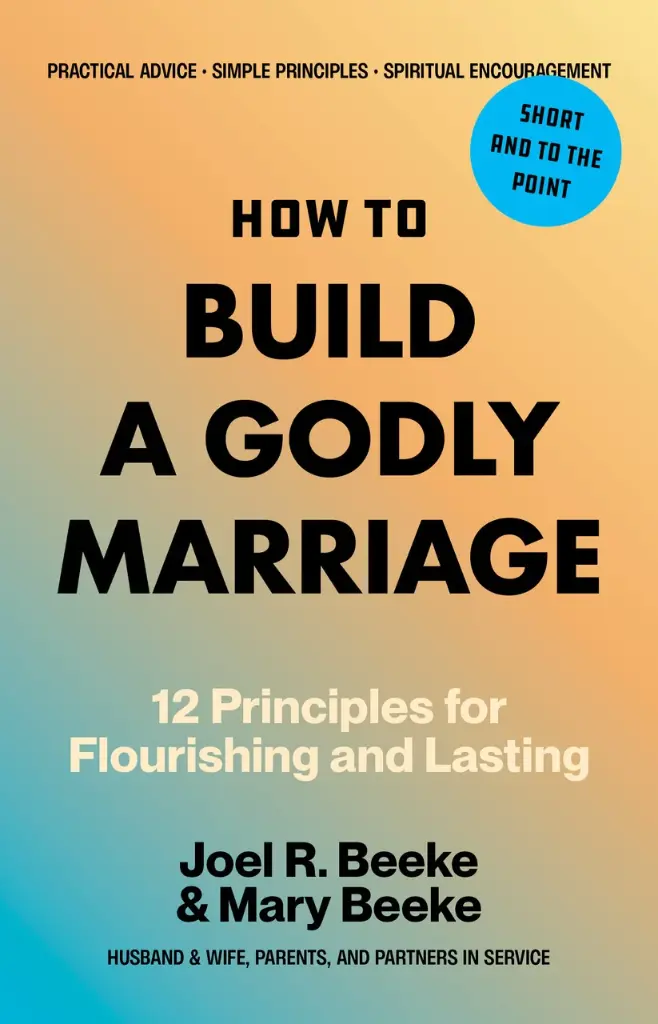 How to Build a Godly Marriage: 12 Principles for Flourishing and Lasting (Indian edition)