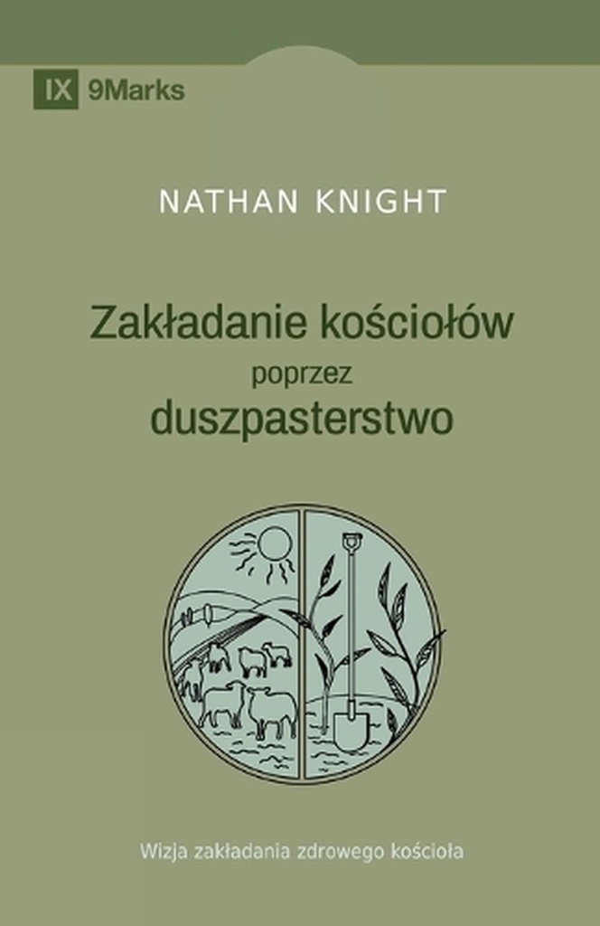Planting by Pastoring / Zakładanie kościołów poprzez duszpasterstwo
