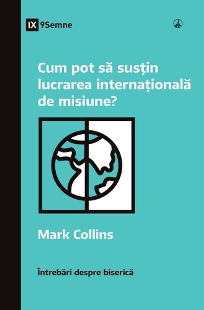 How Can I Support International Missions? / Cum pot să susțin lucrarea internațională de misiune?