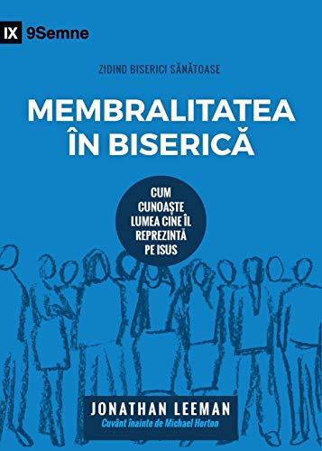 Church Membership - Membralitatea în Biserică