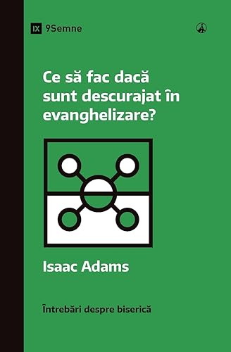 What If I'm Discouraged in My Evangelism? - Ce să fac dacă sunt descurajat în evanghelizare?