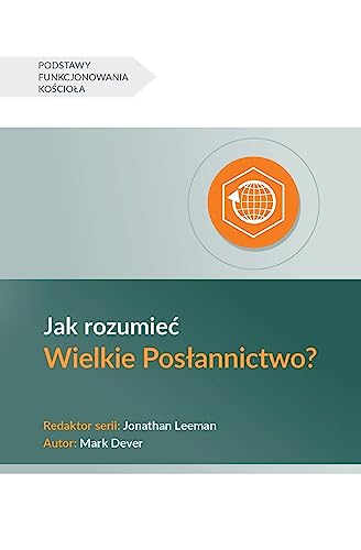 Understanding the Great Commission - Jak rozumieć Wielkie Posłannictwo?
