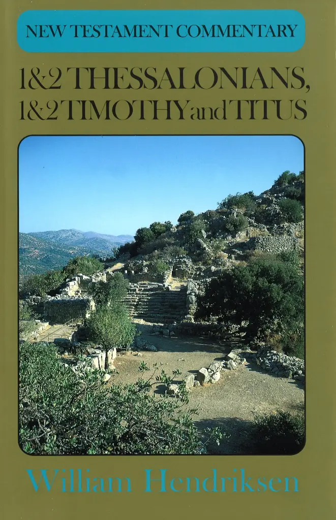 New Testament Commentary: 1 & 2 Thessalonians, 1 & 2 Timothy, and Titus