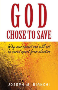 GOD CHOSE TO SAVE