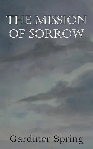 THE MISSION OF SORROW