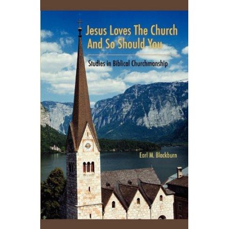 Jesus Loves the Church and So Should You
