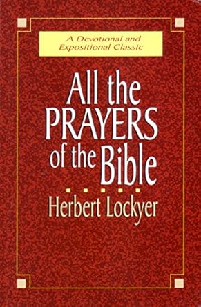 All the Prayers of the Bible