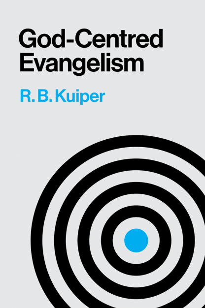God Centered Evangelism