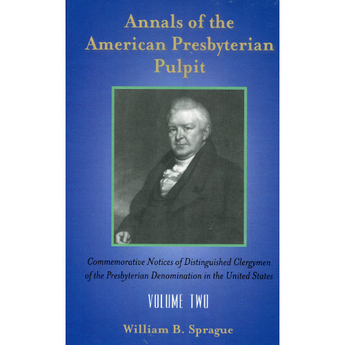Annals of the Presbyterian Pulpit: Vol. 1