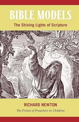 Bible Models: The Shining Lights of Scripture 