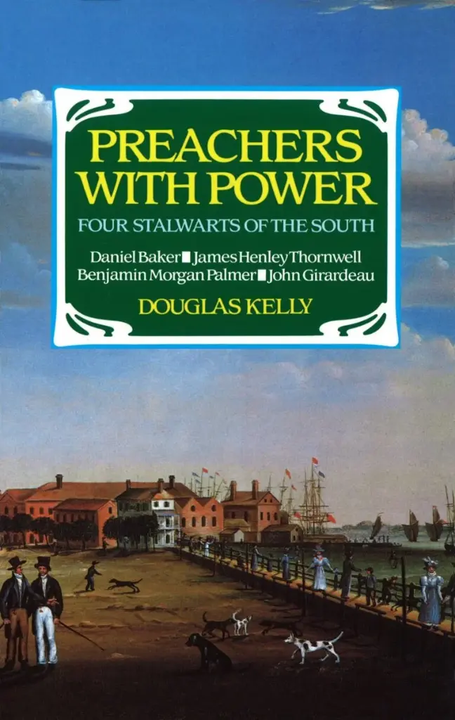 Preachers with Power: Four Stalwarts of the South