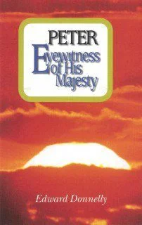 Peter: Eyewitness of His Majesty